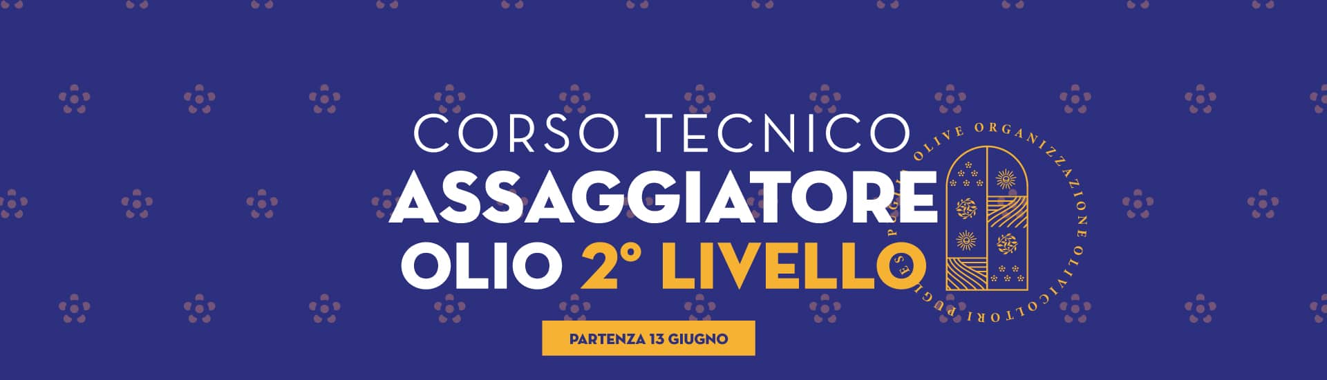 Corso Tecnico Assaggiatore Olio di Secondo Livello